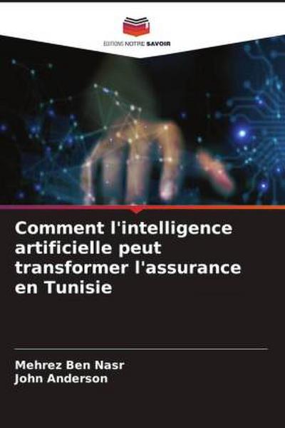 Comment l’intelligence artificielle peut transformer l’assurance en Tunisie