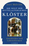 Die Welt der mittelalterlichen Klöster