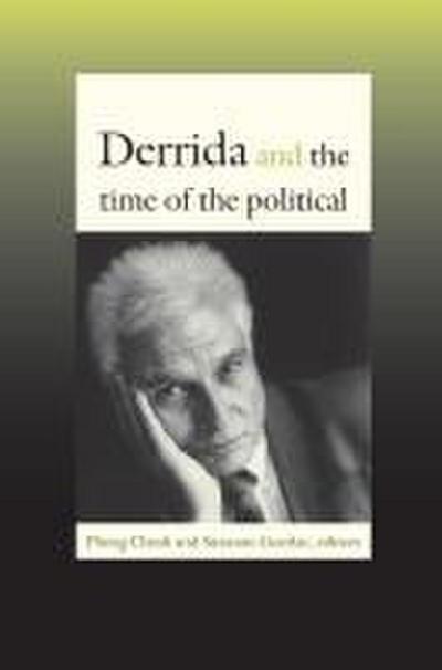Derrida and the Time of the Political