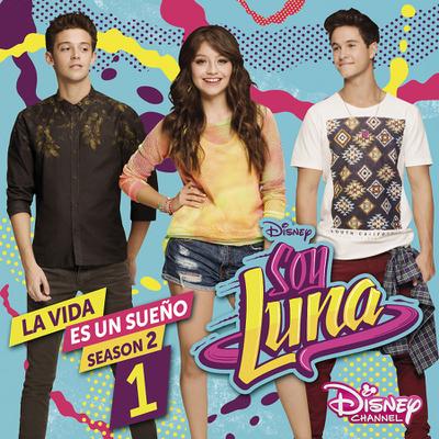Soy Luna: La vida es un sueno (Staffel 2, Vol.1)
