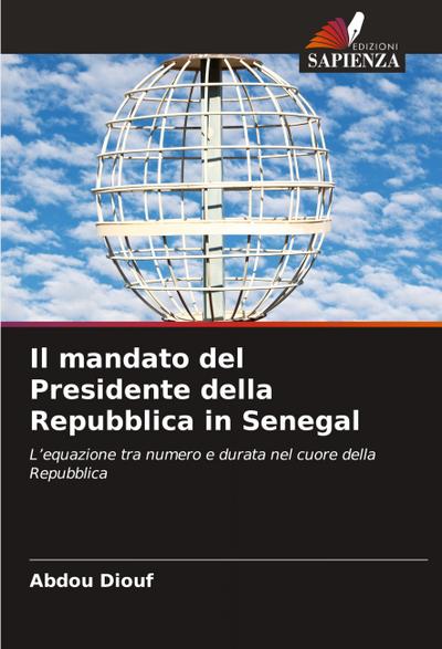 Il mandato del Presidente della Repubblica in Senegal