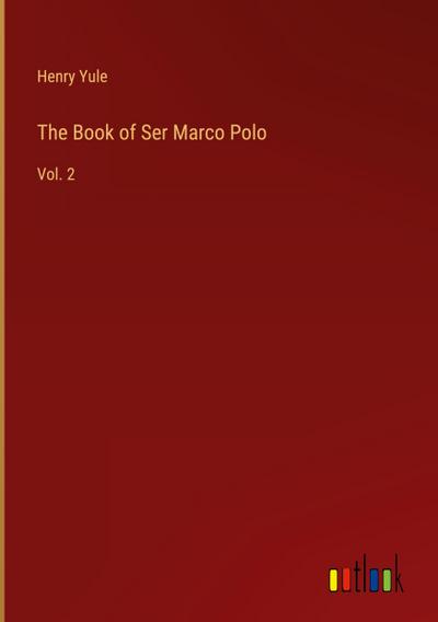 The Book of Ser Marco Polo