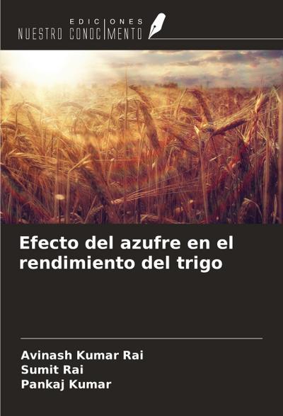 Efecto del azufre en el rendimiento del trigo