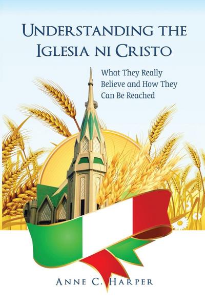 Understanding the Iglesia ni Cristo