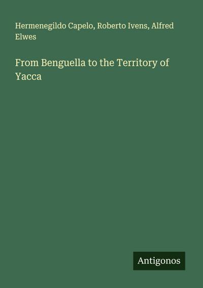 From Benguella to the Territory of Yacca