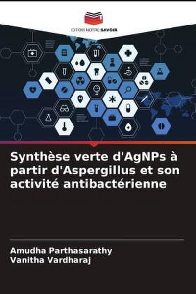 Synthèse verte d’AgNPs à partir d’Aspergillus et son activité antibactérienne