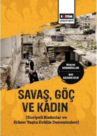 Savas,Göc ve Kadin
