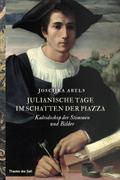 Julianische Tage im Schatten der Piazza