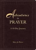 Adventures in Prayer