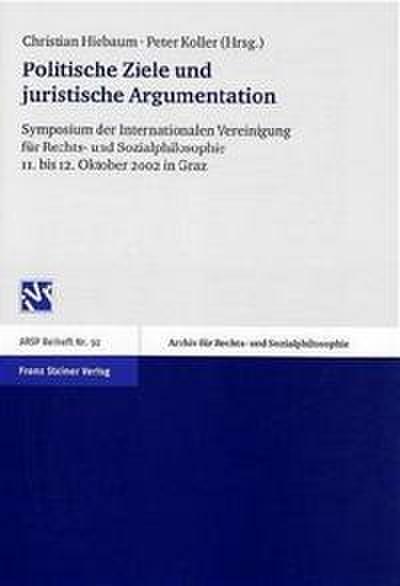 Politische Ziele und juristische Argumentation