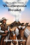 Yellowstone Bound (Wild Bill, #3)