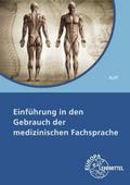Einführung in den Gebrauch der medizinischen Fachs ...