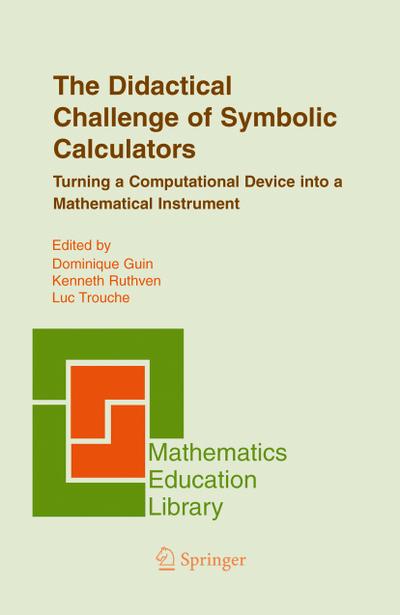 The Didactical Challenge of Symbolic Calculators