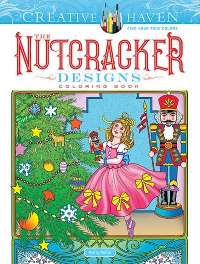 Creative Haven The Nutcracker Designs Coloring Book