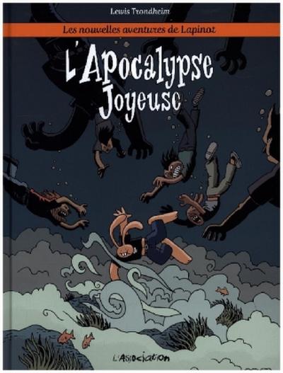 Les nouvelles aventures de Lapinot - L’ Apocalypse joyeuse