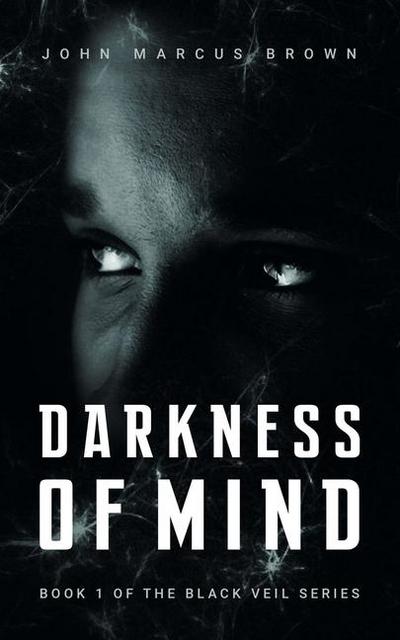 Brown, J: Darkness of Mind