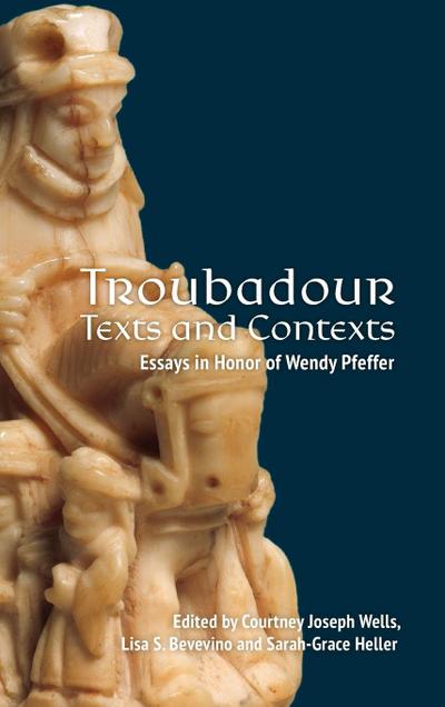 Troubadour Texts and Contexts
