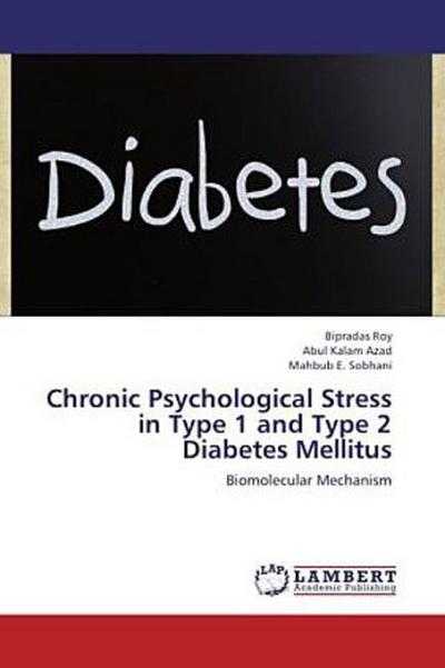 Chronic Psychological Stress in Type 1 and Type 2 Diabetes Mellitus