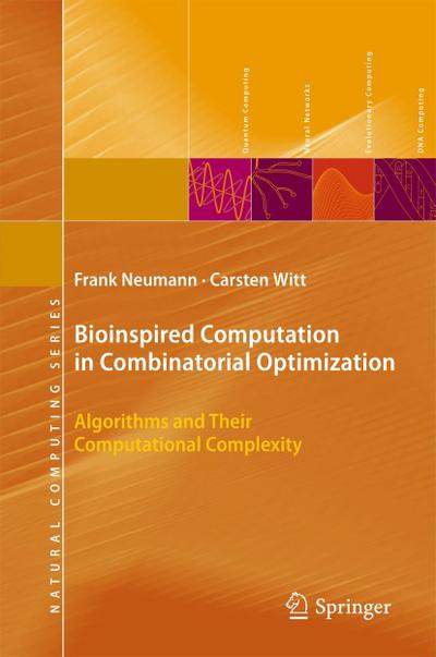 Bioinspired Computation in Combinatorial Optimization