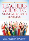 Teacher’s Guide to Standards-Based Learning