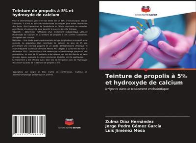 Teinture de propolis à 5% et hydroxyde de calcium