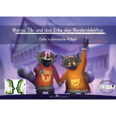 Wanja, Tito und das Erbe des Meisterdetektivs