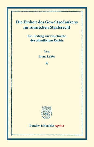 Die Einheit des Gewaltgedankens im römischen Staatsrecht