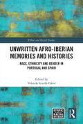 Unwritten Afro-Iberian Memories and Histories