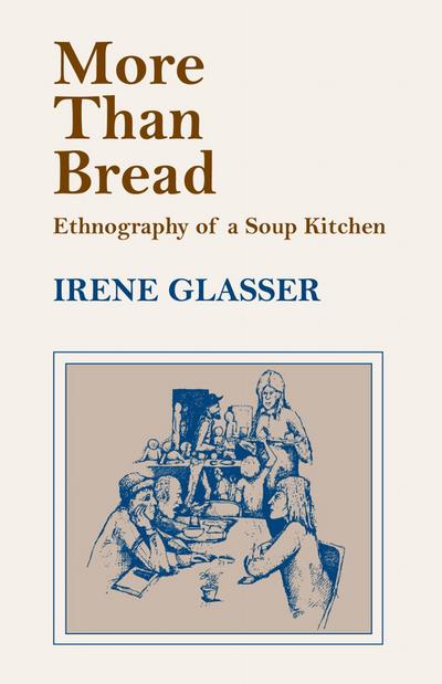 More Than Bread: Ethnography of a Soup Kitchen