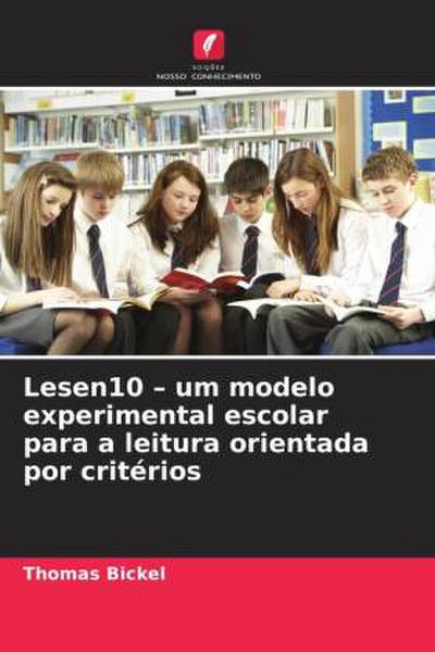Lesen10 - um modelo experimental escolar para a leitura orientada por critérios