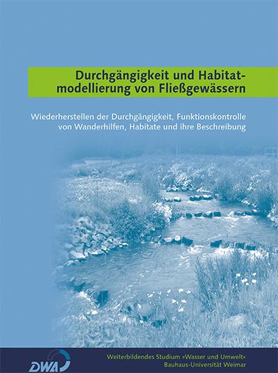 Durchgängigkeit und Habitatmodellierung von Fließgewässern