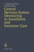 Central Nervous System Monitoring in Anesthesia an