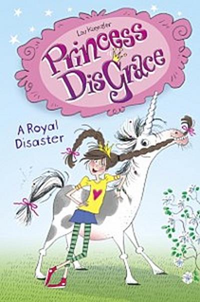 Princess DisGrace: A Royal Disaster