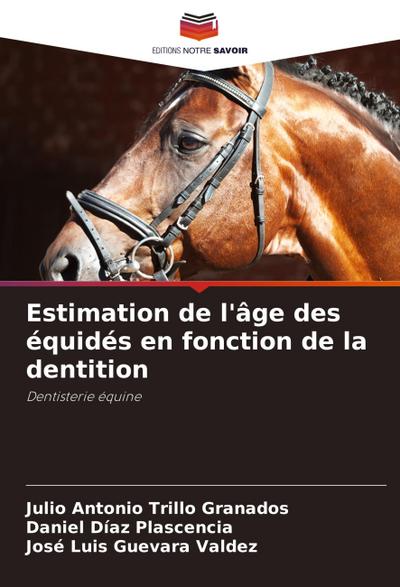 Estimation de l’âge des équidés en fonction de la dentition