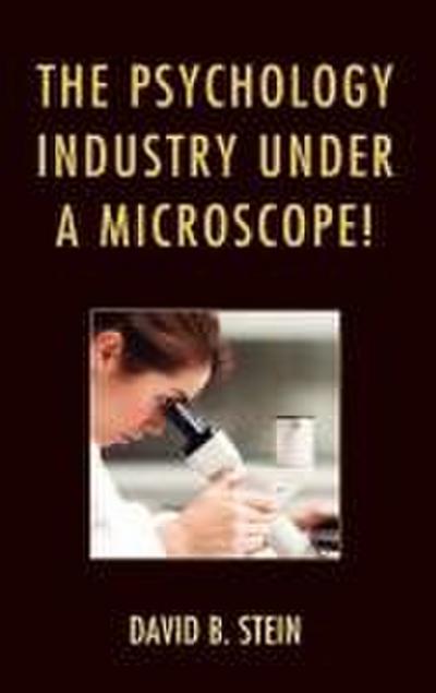 Psychology Industry Under a Microscope!