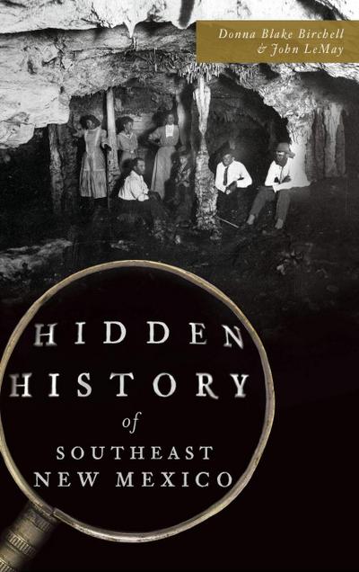 Hidden History of Southeast New Mexico
