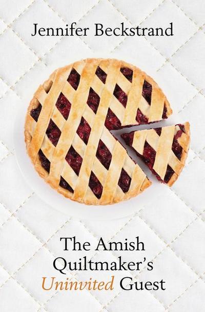 The Amish Quiltmaker’s Uninvited Guest