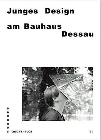 Junges Design am Bauhaus Dessau