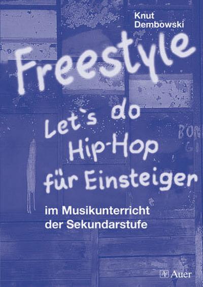 Freestyle - Let’s do HipHop für Einsteiger