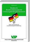 Strafrecht - Strafverfahrensrecht - Ordnungswidrigkeitenrecht: Lehr- und Arbeitsbuch in praxisbezogener Darstellung (VDP-Fachbuch)