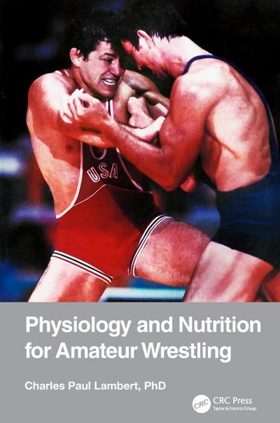 Physiology and Nutrition for Amateur Wrestling