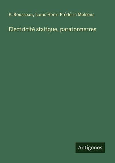 Electricité statique, paratonnerres