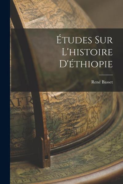 Études Sur L’histoire D’éthiopie