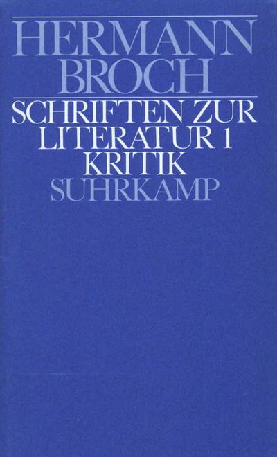 Kommentierte Werkausgabe, 13 Bde. in 17 Tl.-Bdn. Schriften zur Literatur. Tl.1