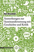 Anmerkungen zur Auseinandersetzung mit Geschichte und Kritik (Werkstatt-Texte)