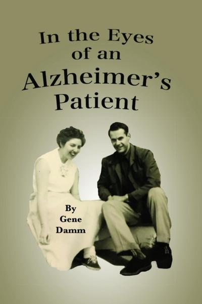 In the Eyes of an Alzheimer’s Patient