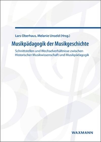 Musikpädagogik der Musikgeschichte