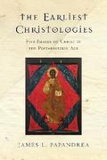 The Earliest Christologies