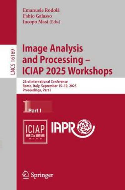 Image Analysis and Processing - ICIAP 2025 Workshops