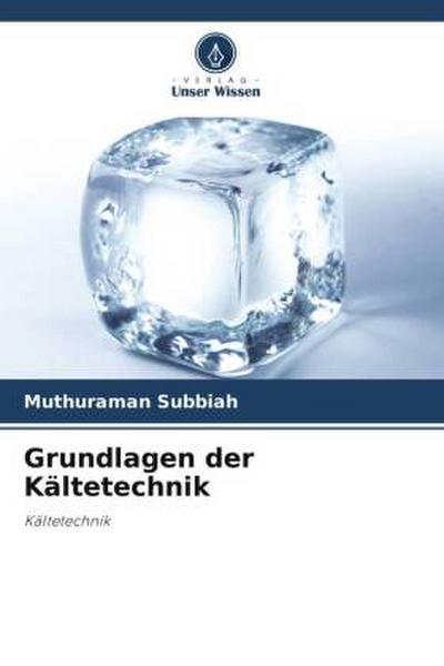 Grundlagen der Kältetechnik